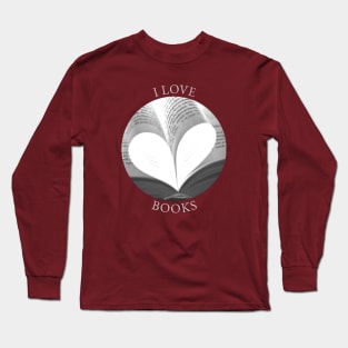 I LOVE BOOKS Long Sleeve T-Shirt